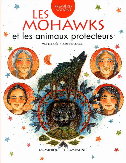 LES MOHAWKS ET LES ANIMAUX PROTECTEURS