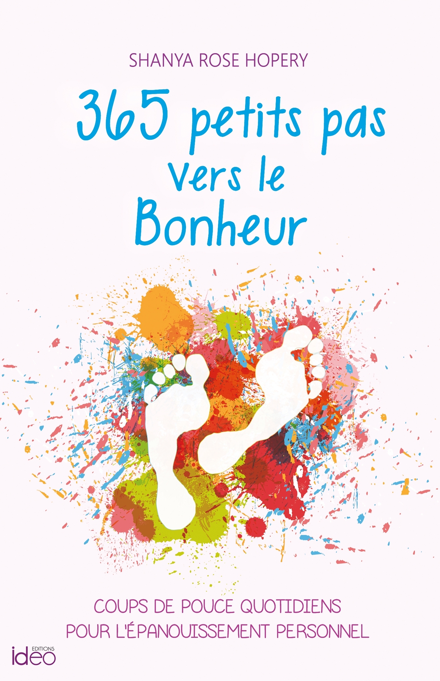 365 coups de pouce vers le Bonheur