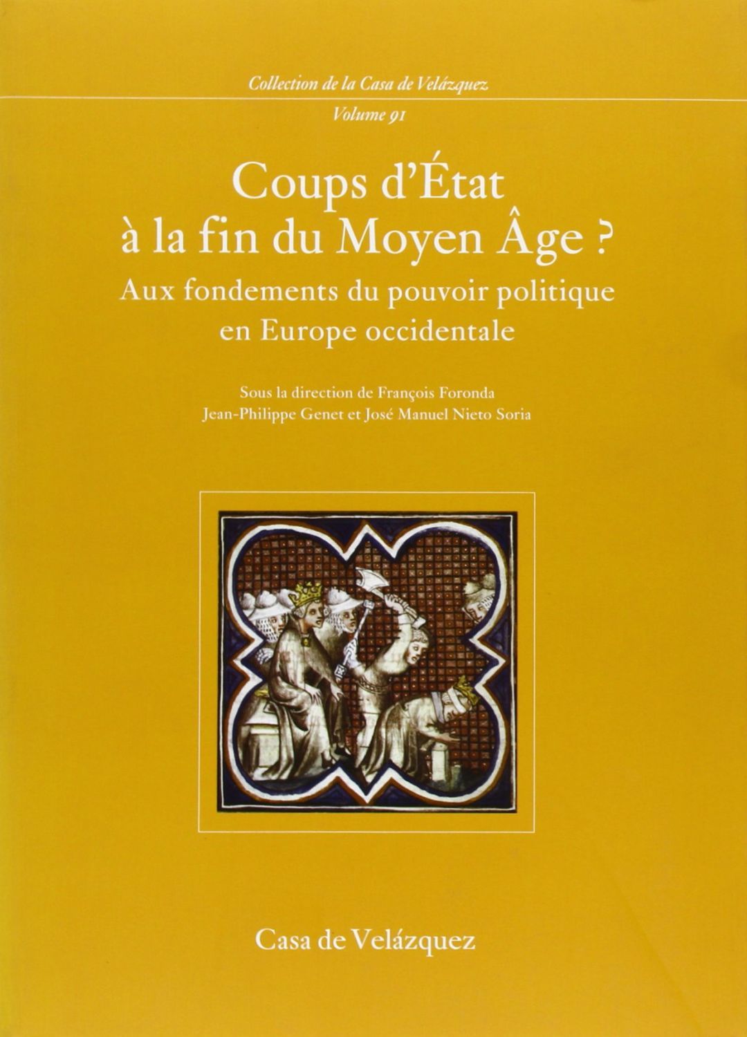 Coups d'État à la fin du Moyen Âge ?