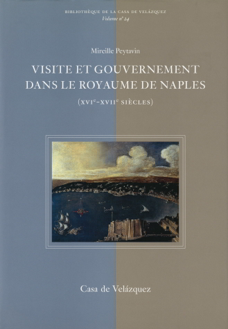 Visite et gouvernement dans le Royaume de Naples (XVIe-XVIie siècles)