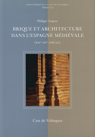 Brique et architecture dans l'Espagne médiévale XIIe XVe siècle
