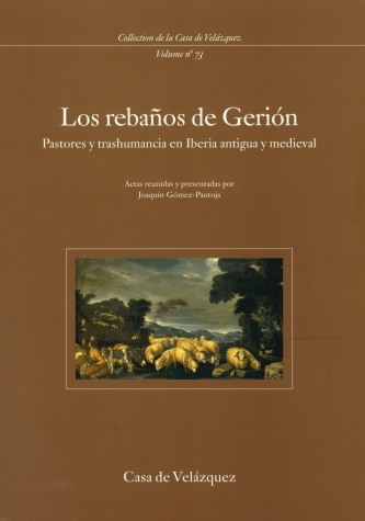 Los rebaños de Gerión. Pastores y trashumancia en Iberia antigua y medieval