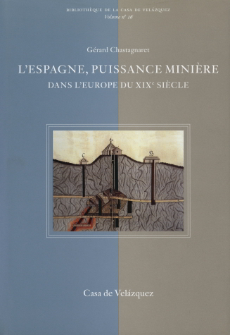 L'Espagne, puissance miniere dans l'Europe du XIXe siècle