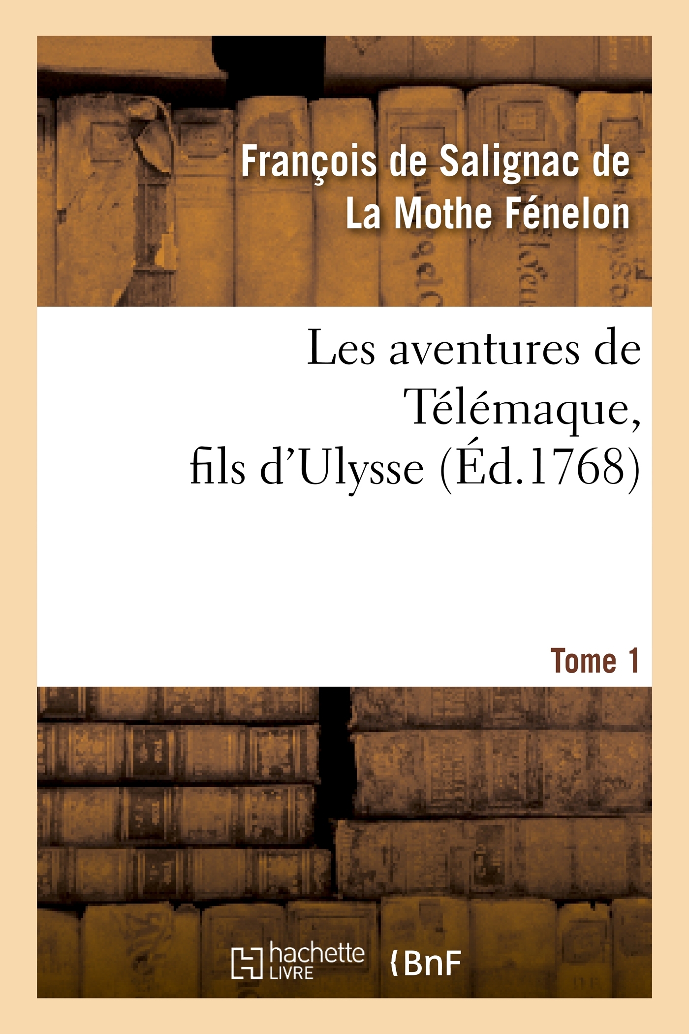 Les aventures de Télémaque, fils d'Ulysse. Tome 1