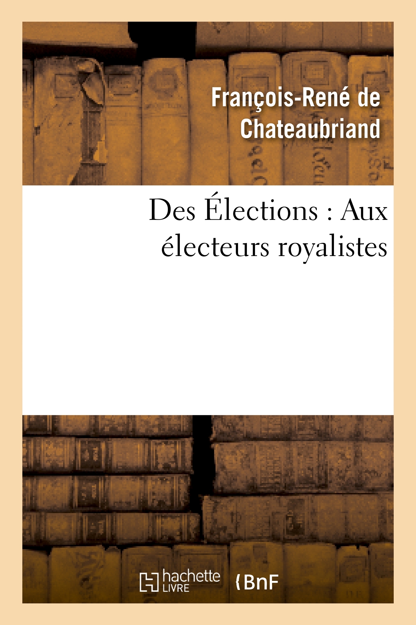 Des Élections : Aux électeurs royalistes