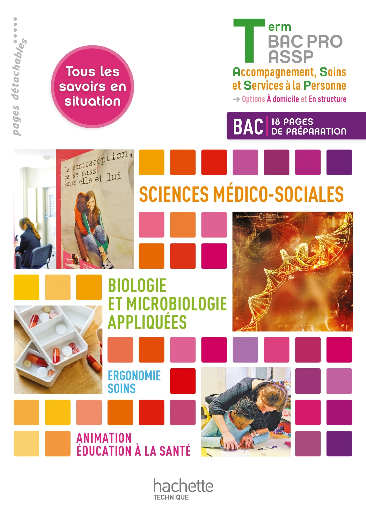 Ergonomie-Soins, SMS Terminale Bac Pro ASSP - Livre élève - Ed.2013