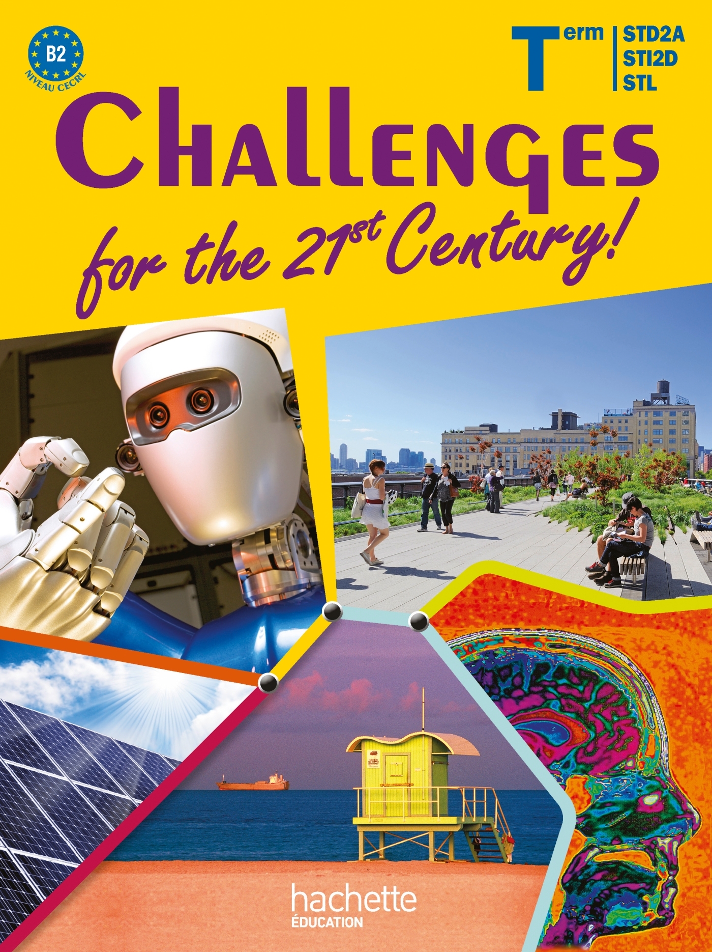 Challenges for the 21st Century ! Term. STI2D-STD2A-STL - Livre élève - Ed. 2012