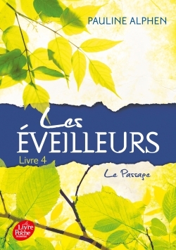 LES EVEILLEURS T04 LE PASSAGE
