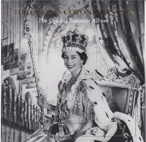 Crowns and Coronations 1953: A Souvenir Album /anglais
