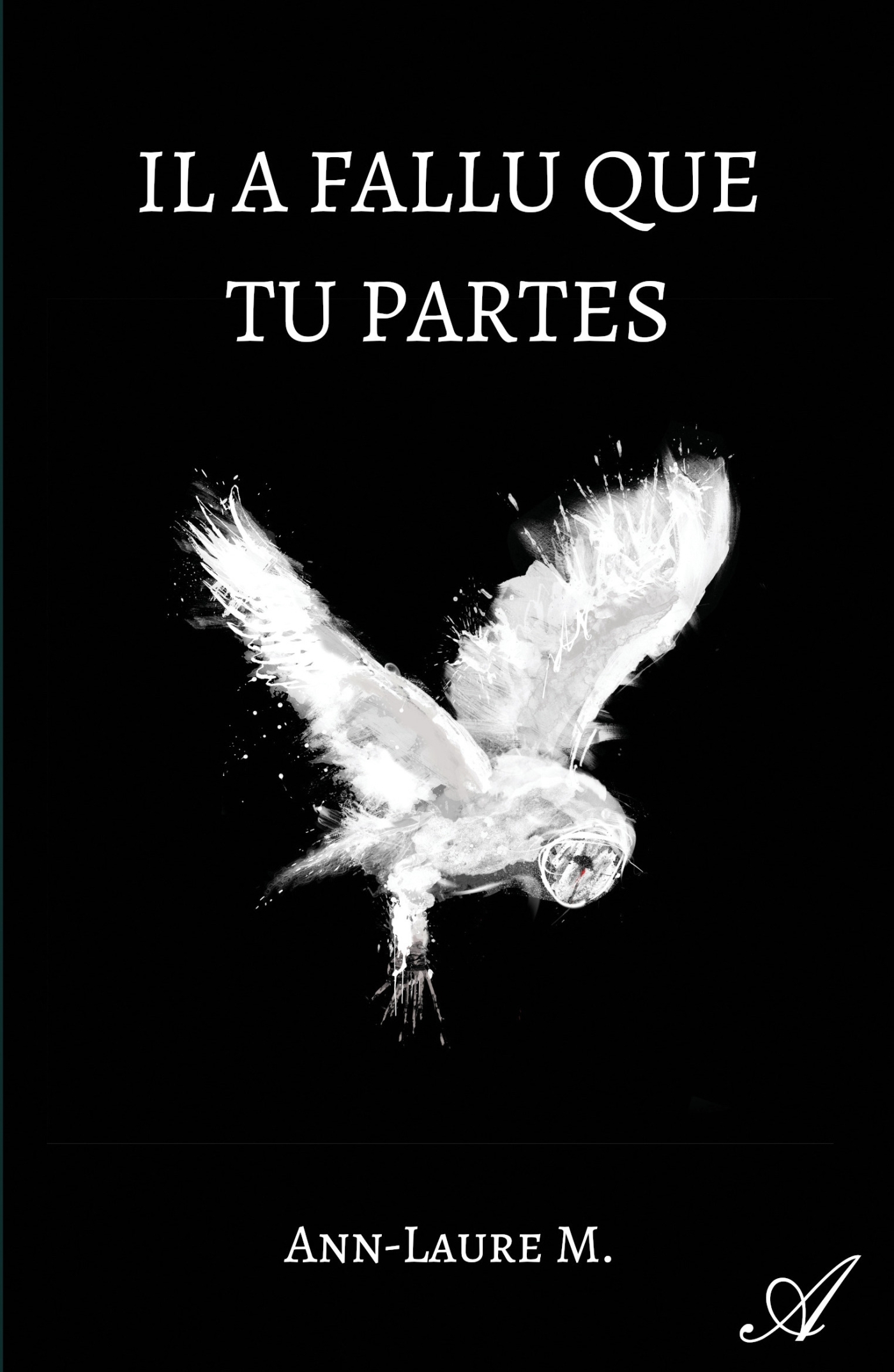 il a fallu que tu partes...