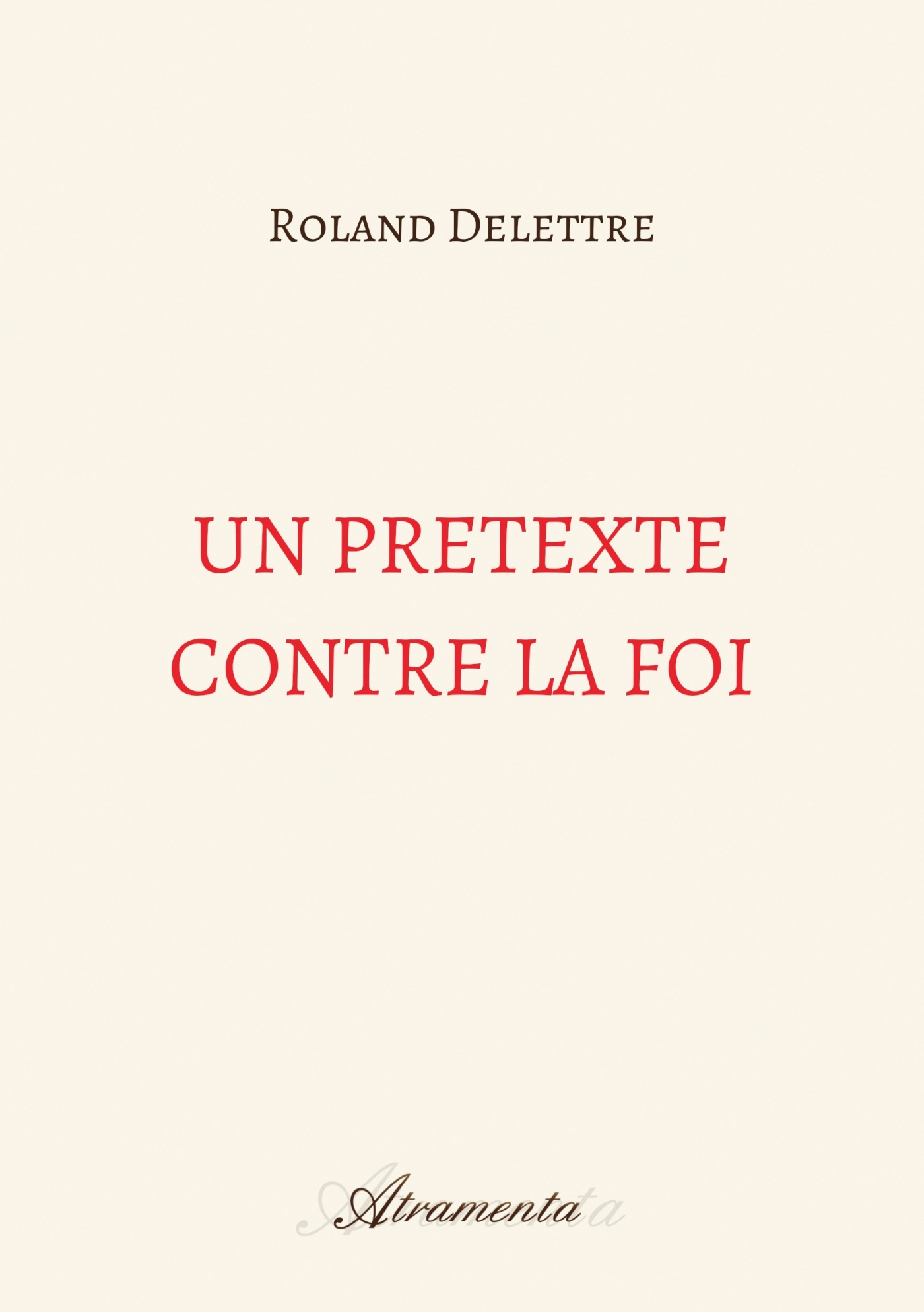 Un prétexte contre la foi