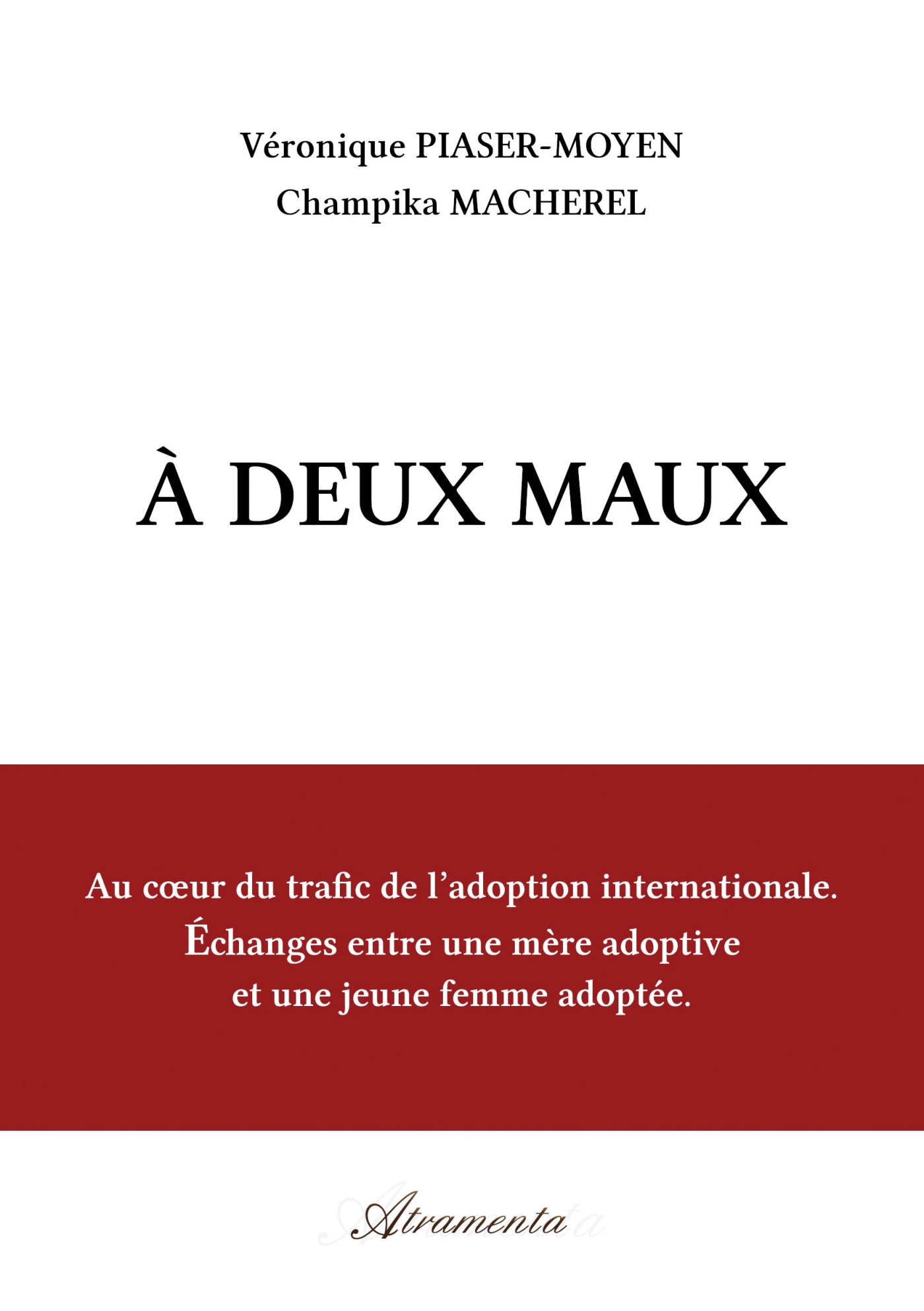 À deux maux