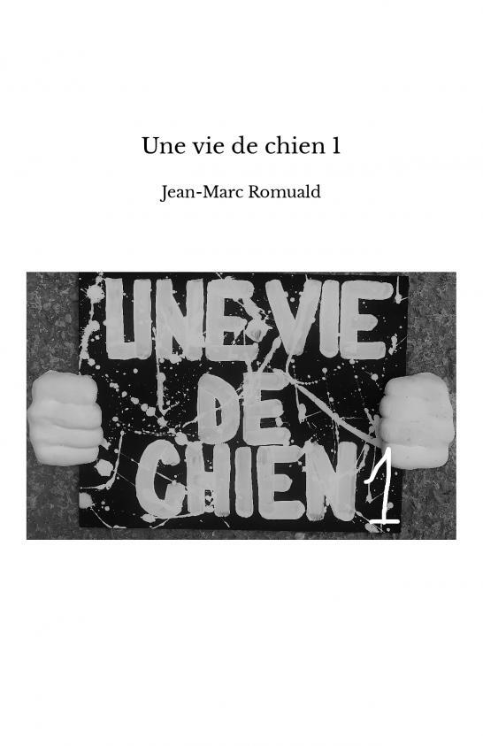 Une vie de chien 1