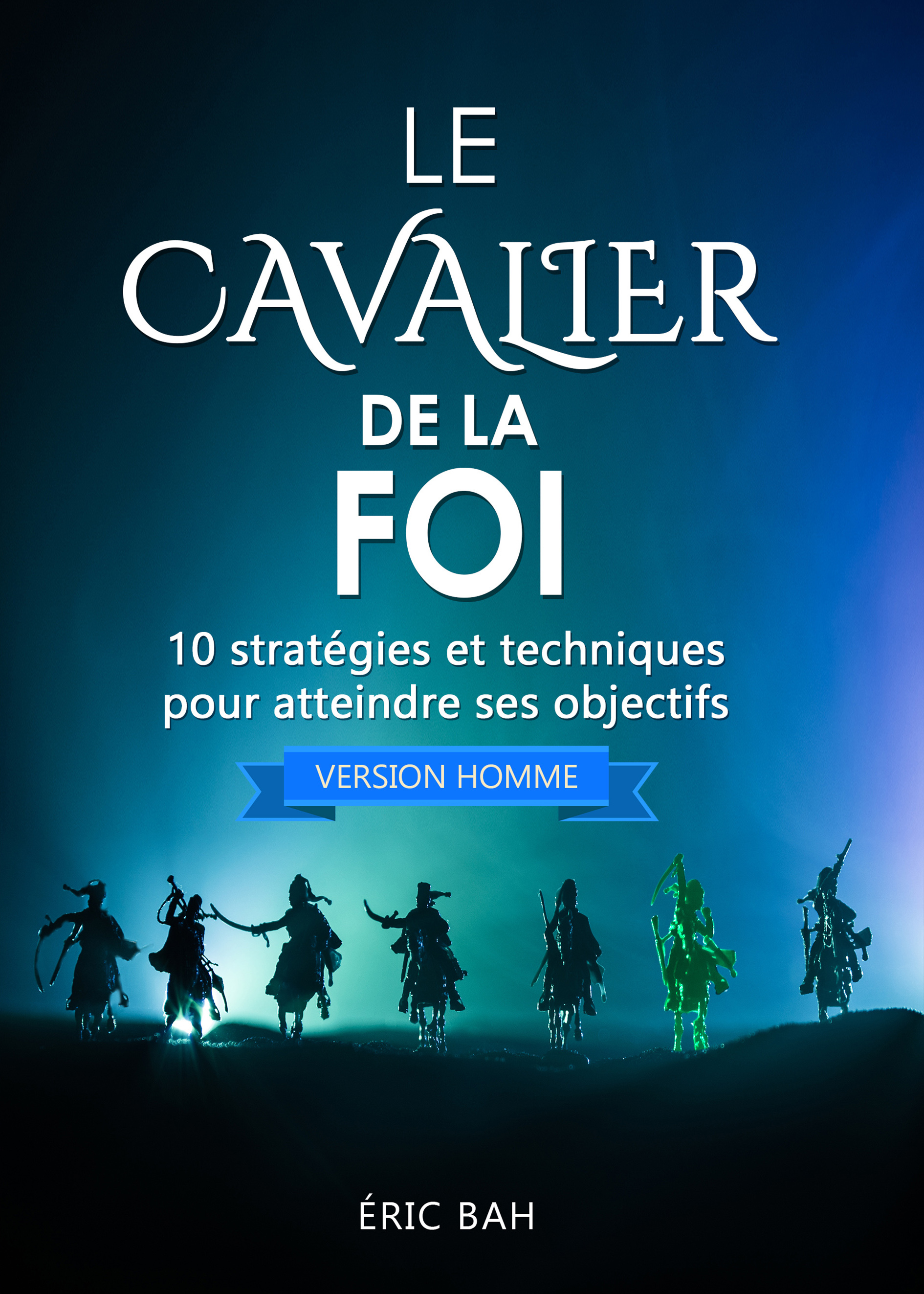 Le Cavalier de la Foi (version homme)