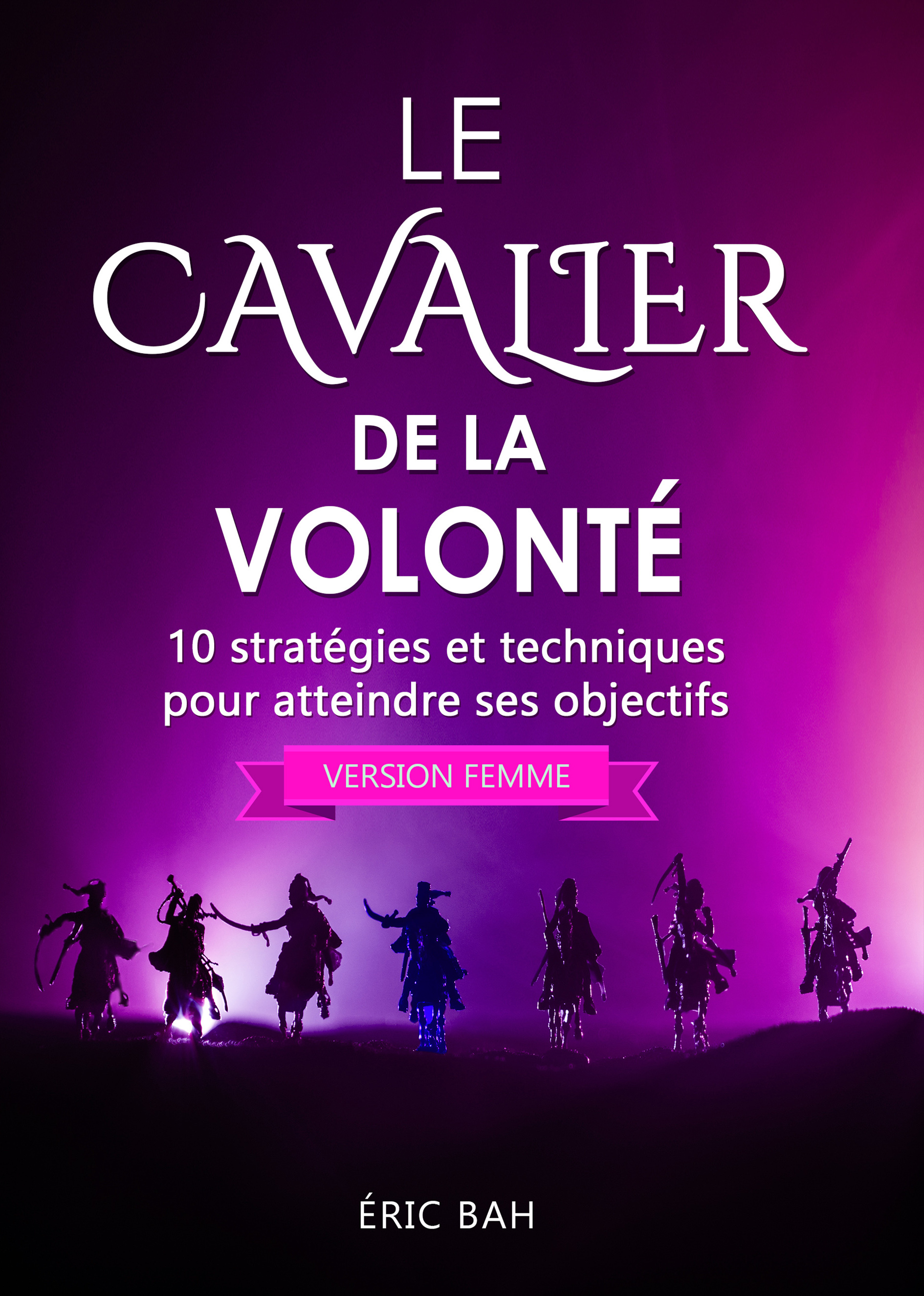 Le Cavalier de la Volonté (version femme)