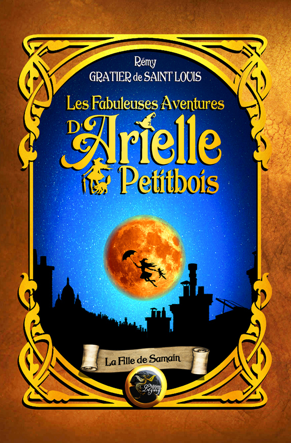 Les fabuleuses aventures d'Arielle Petitbois - 1 La fille de Samain