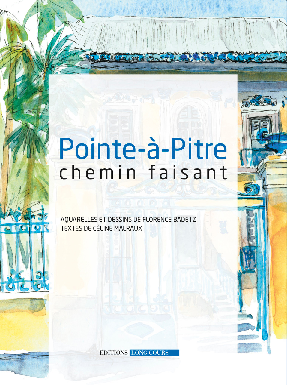 Pointe-à-Pitre chemin faisant