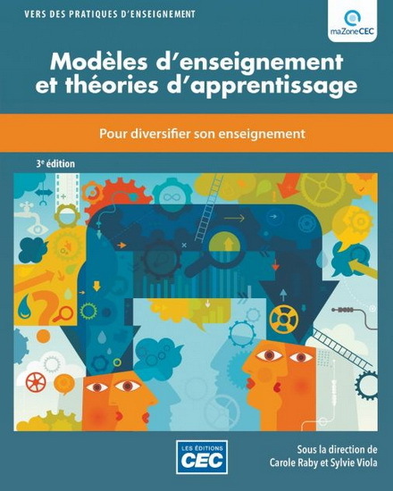 MODELES D'ENSEIGNEMENT ET THEORIES D'APPRENTISSAGE 3E ED.