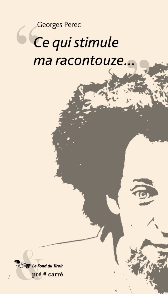 Ce qui stimule ma racontouze