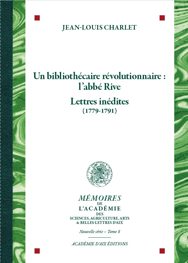 Un bibliothécaire révolutionnaire : l'abbé Rive.