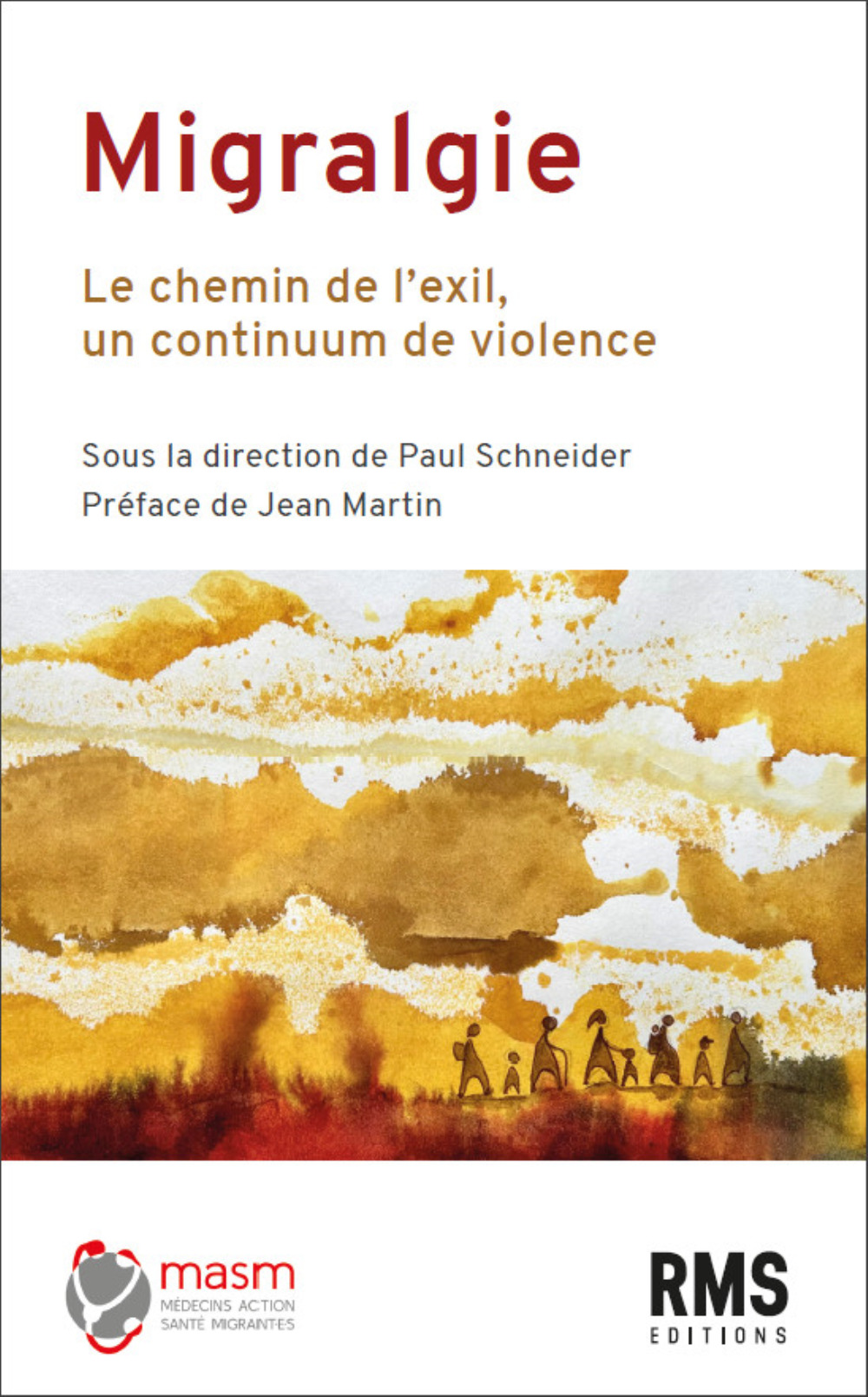MIGRALGIE : LE CHEMIN DE L EXIL, UN CONTINUUM DE VIOLENCES