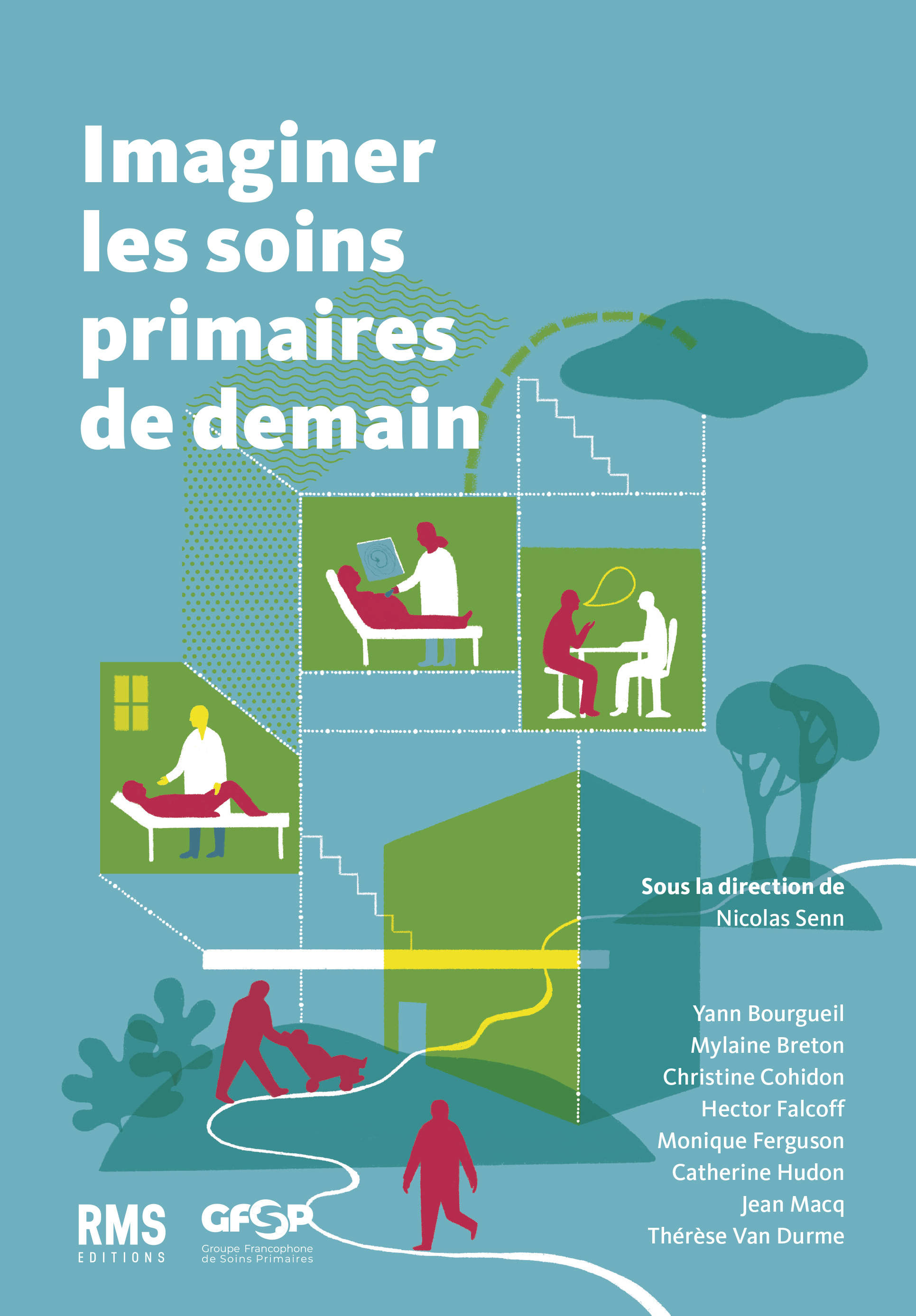 IMAGINER LES SOINS PRIMAIRES DE DEMAIN.