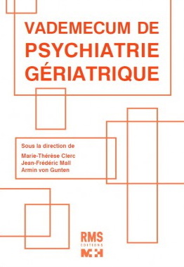 VADEMECUM DE PSYCHIATRIE GERIATRIQUE