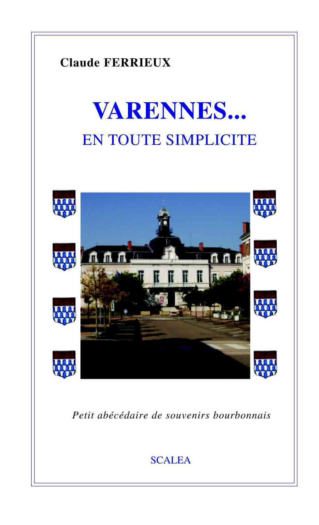 Varennes, en toute simplicité Petit abécédaire de souvenirs bourbonnais