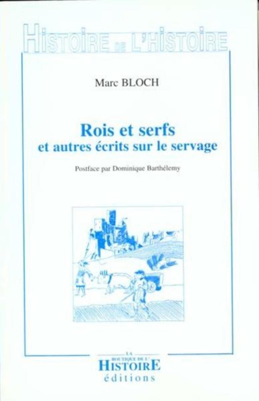 Rois et serfs et autres écrits sur le servage