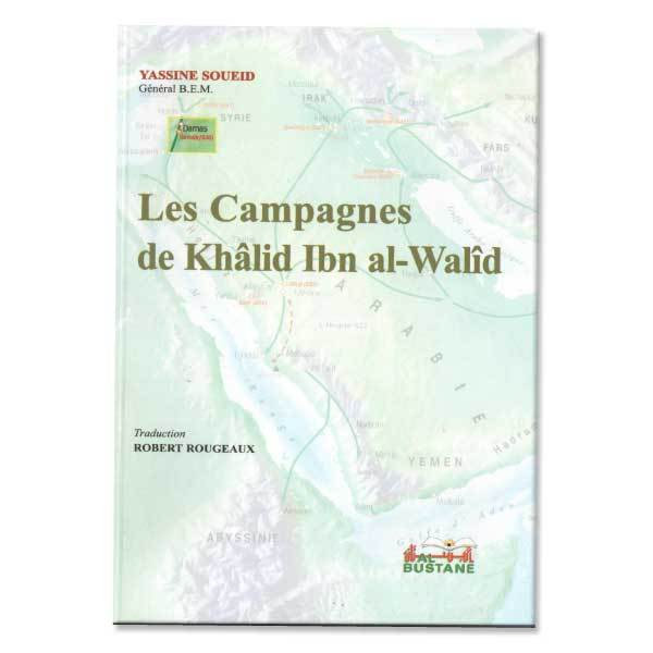 COMPAGNES DE KHALID IBN  AL-WALID (LES)