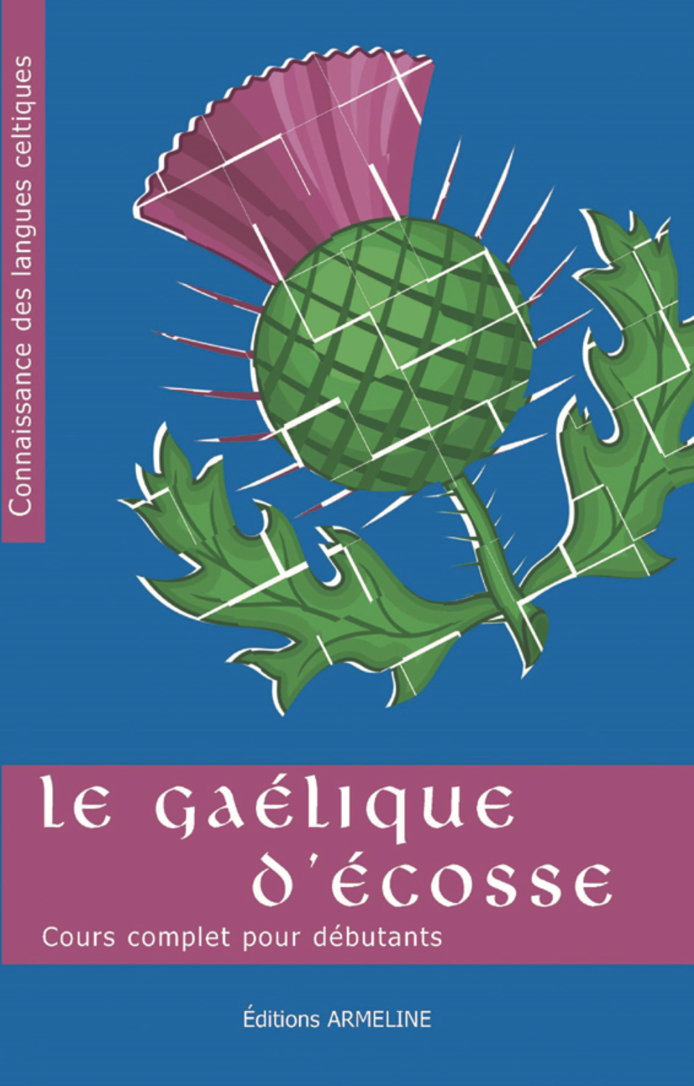 Le gaélique d'Écosse - cours complet pour débutants