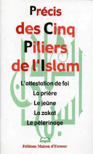 PRÉCIS DES CINQ PILIERS DE L’ISLAM
