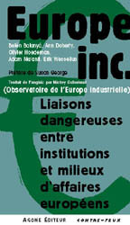 Europe Inc. Liaisons Dangereuses Entre Instituti