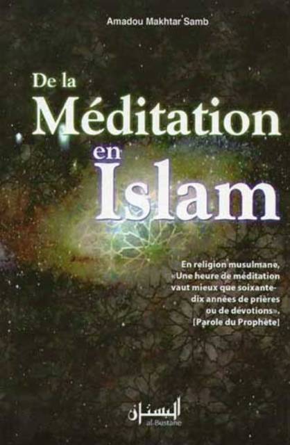 MEDITATION EN ISLAM  (DE LA)