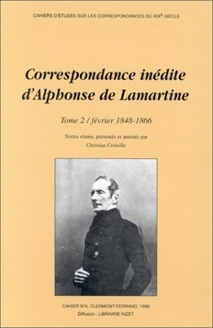 Correspondance inédite d'Alphonse de Lamartine