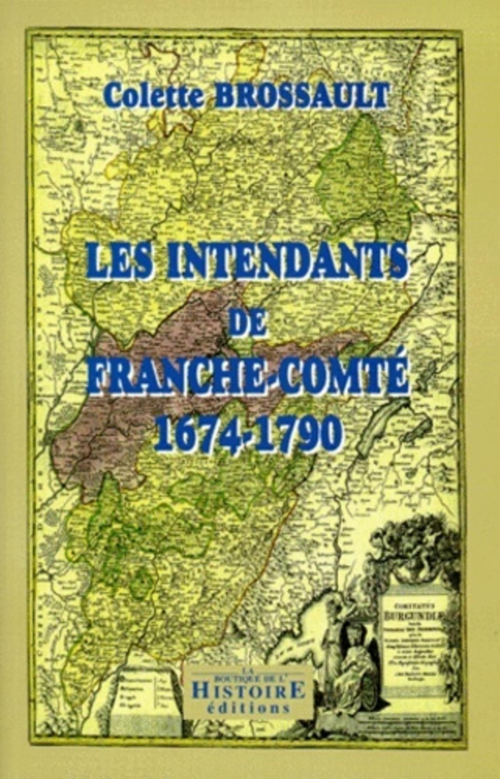 Les Intendants de Franche-Comté 1674-1790