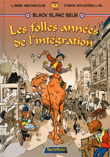 Folles années de l'intégration (Les)