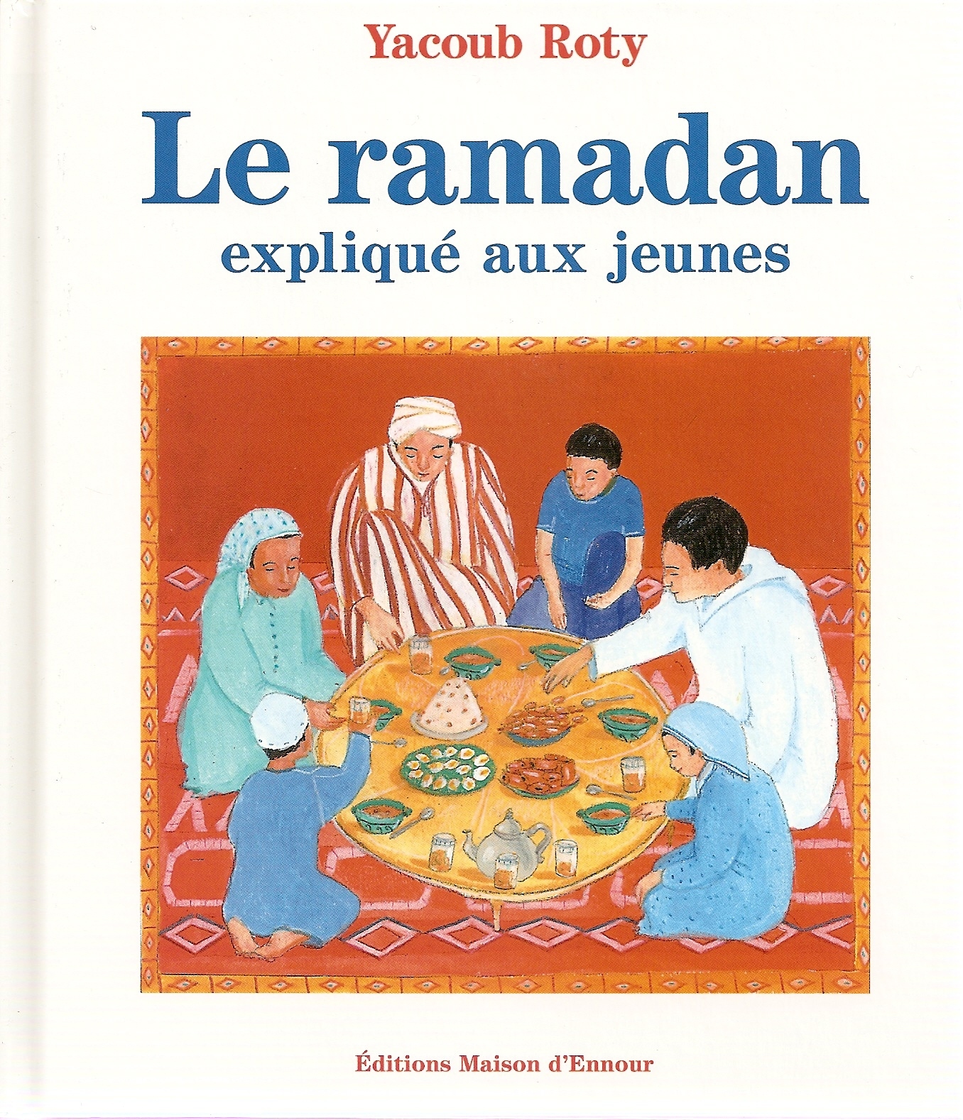 RAMADAN EXPLIQUE AUX JEUNES (LE)