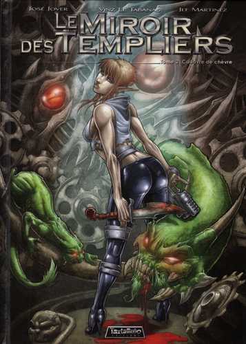 Miroir des Templiers (Le) T02 Cadavre de chèvre
