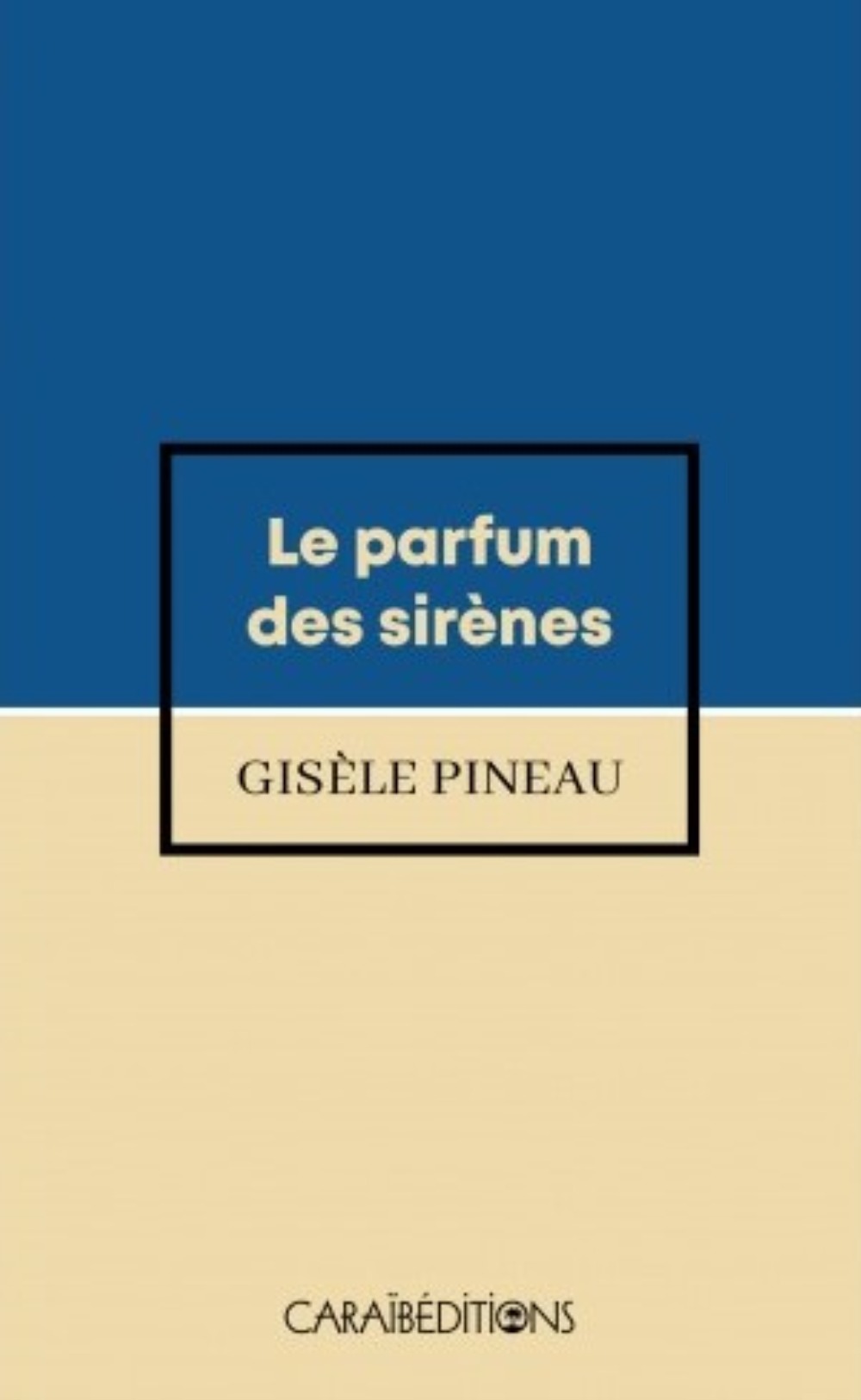 LE PARFUM DES SIRENES (POCHE)