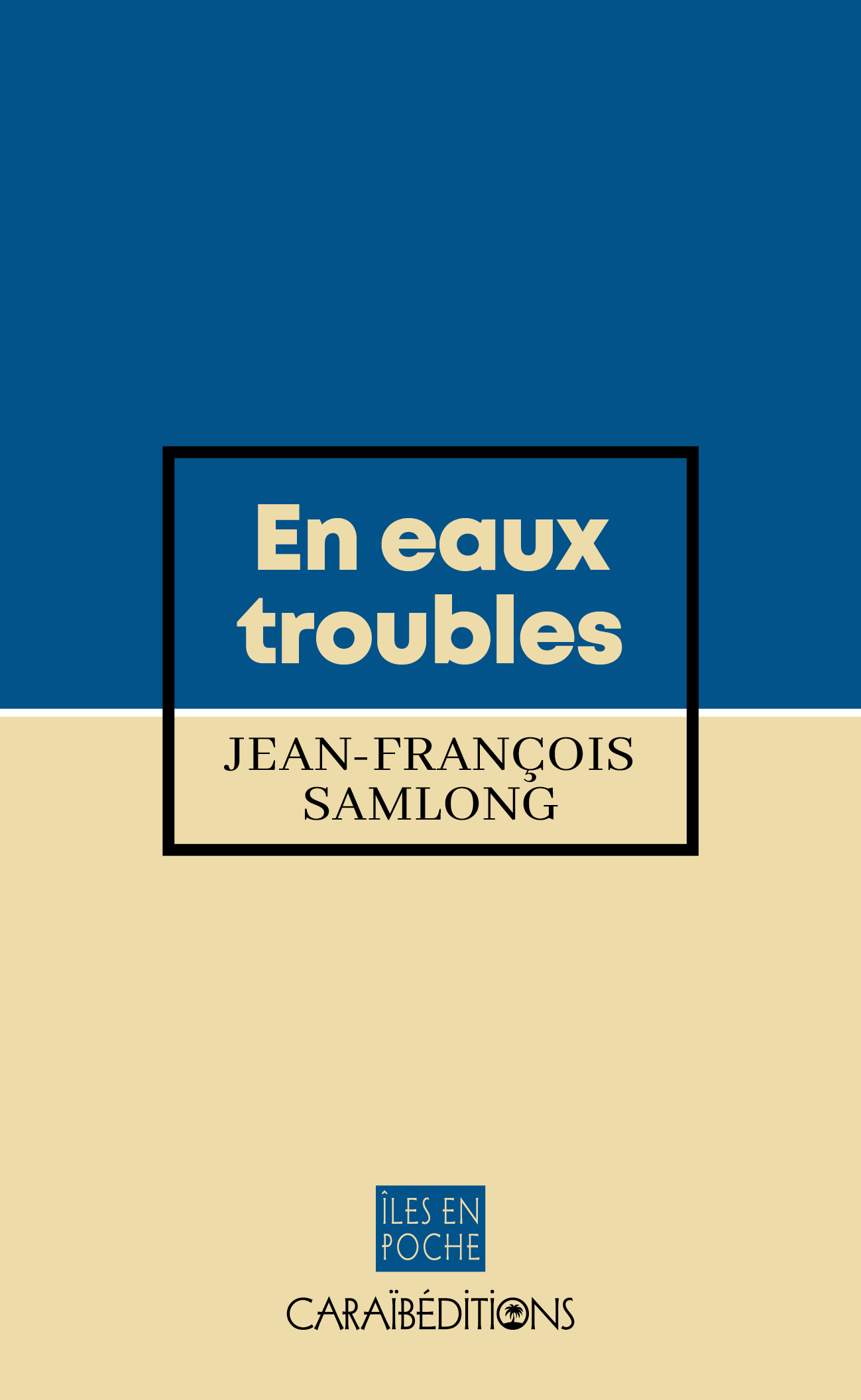 EN EAUX TROUBLES