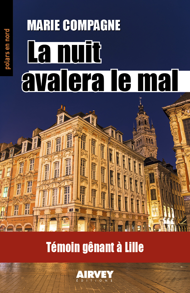 LA NUIT AVALERA LE MAL