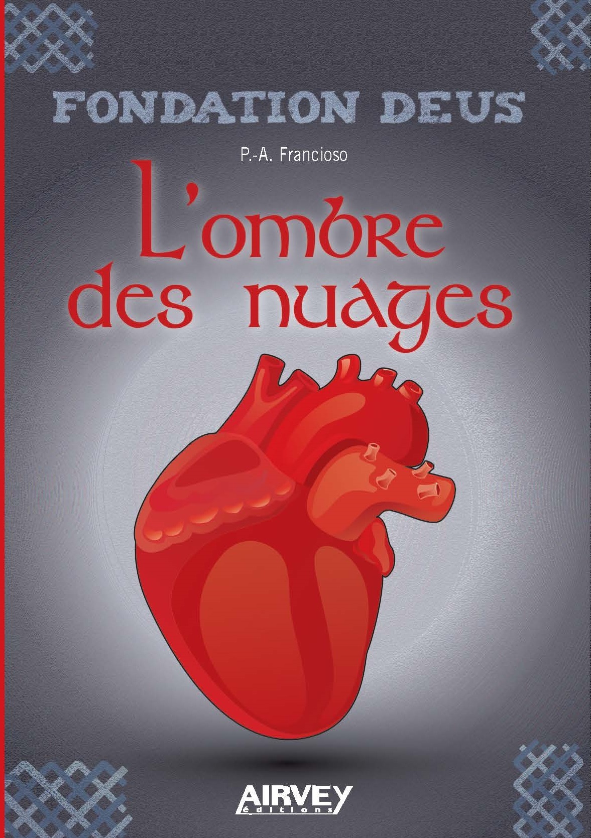 FONDATIONS DEUS, LIVRE III : L'OMBRE DES NUAGES