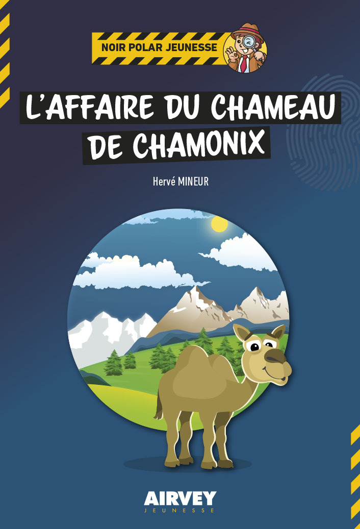 L'AFFAIRE DU CHAMEAU DE CHAMONIX