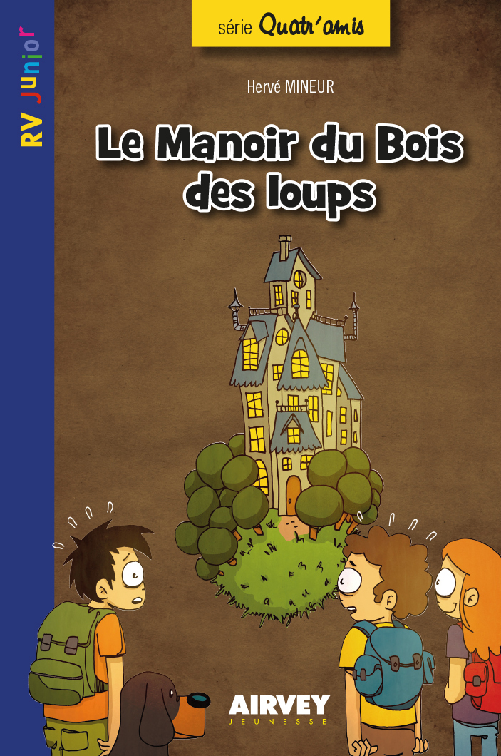 Le manoir du Bois des loups