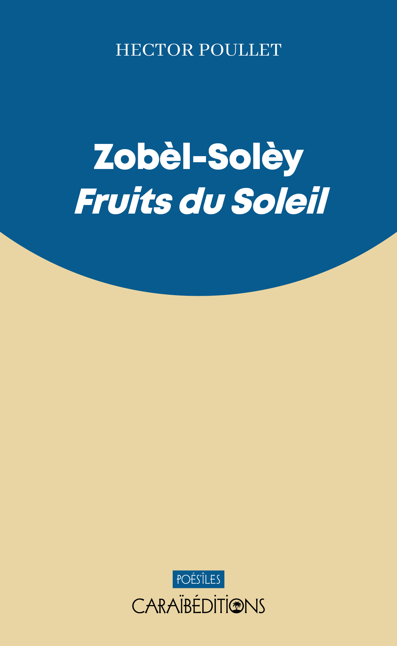 ZOBEL-SOLEY. FRUITS DU SOLEIL