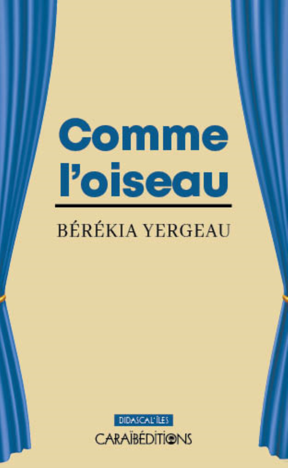COMME L'OISEAU