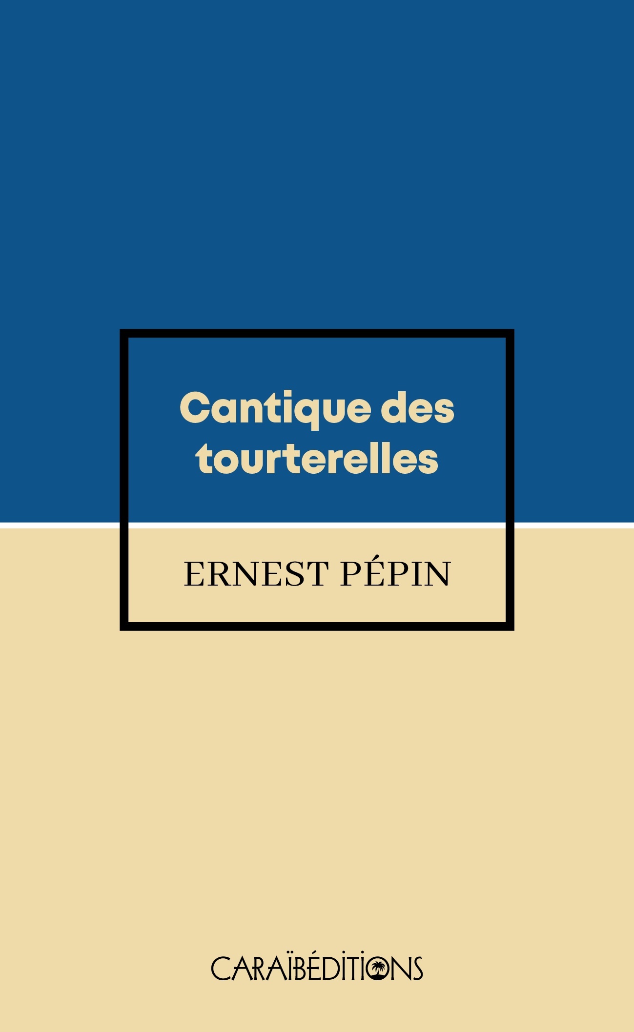 CANTIQUE DES TOURTERELLES.