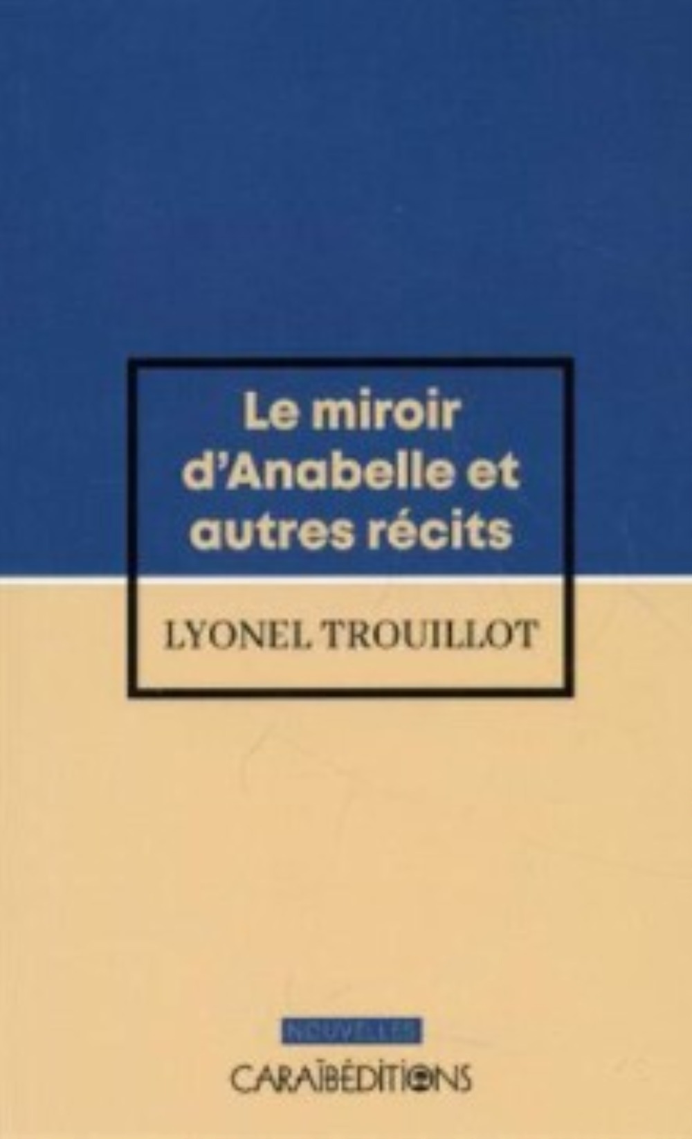 LE MIROIR D'ANABELLE ET AUTRES RECITS - POCHE