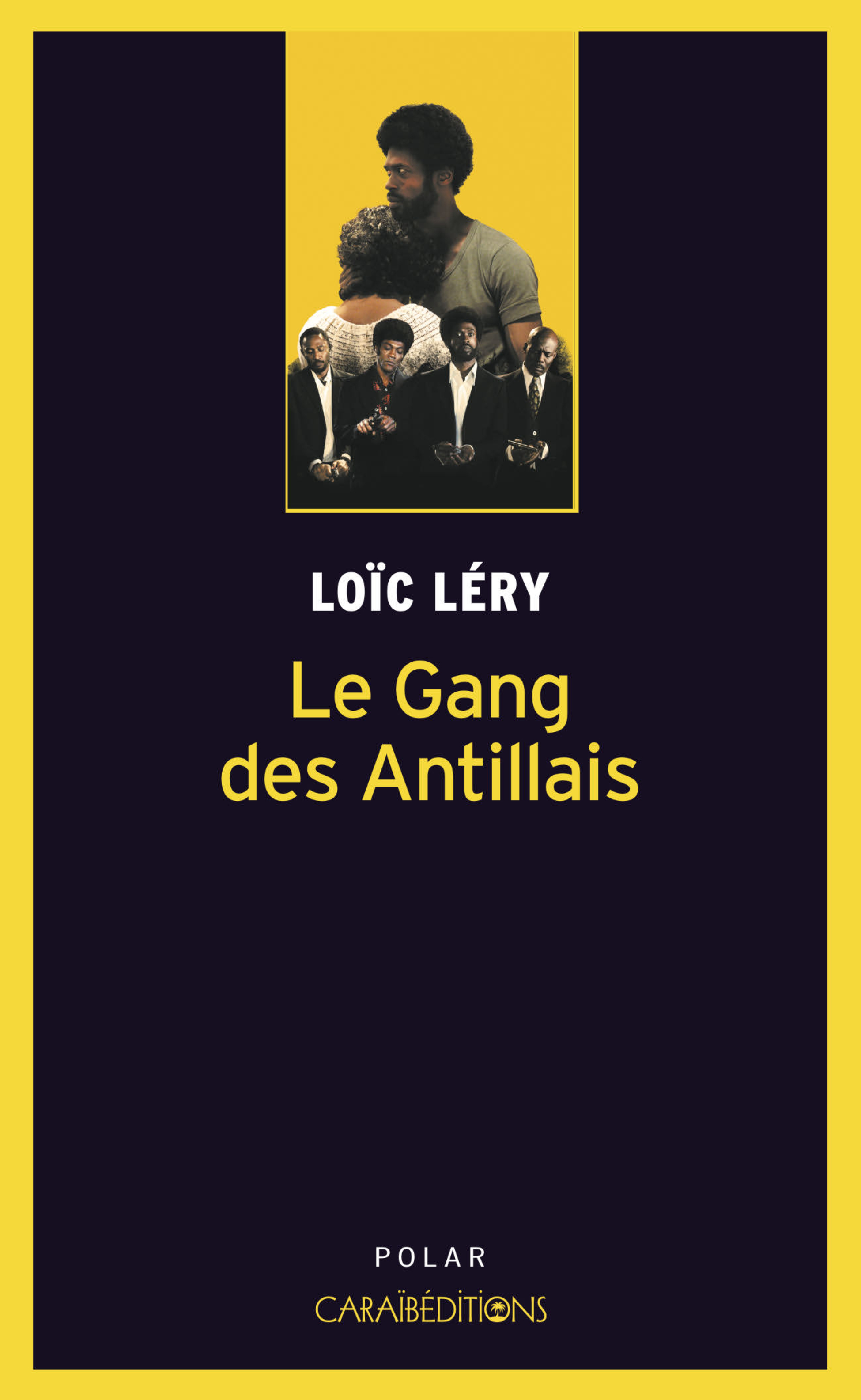 LE GANG DES ANTILLAIS (POCHE)